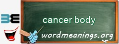 WordMeaning blackboard for cancer body